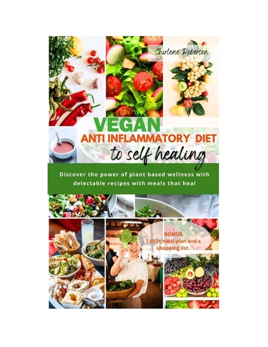 Vegan Anti Inflammatory Diet to Self Healing - cover