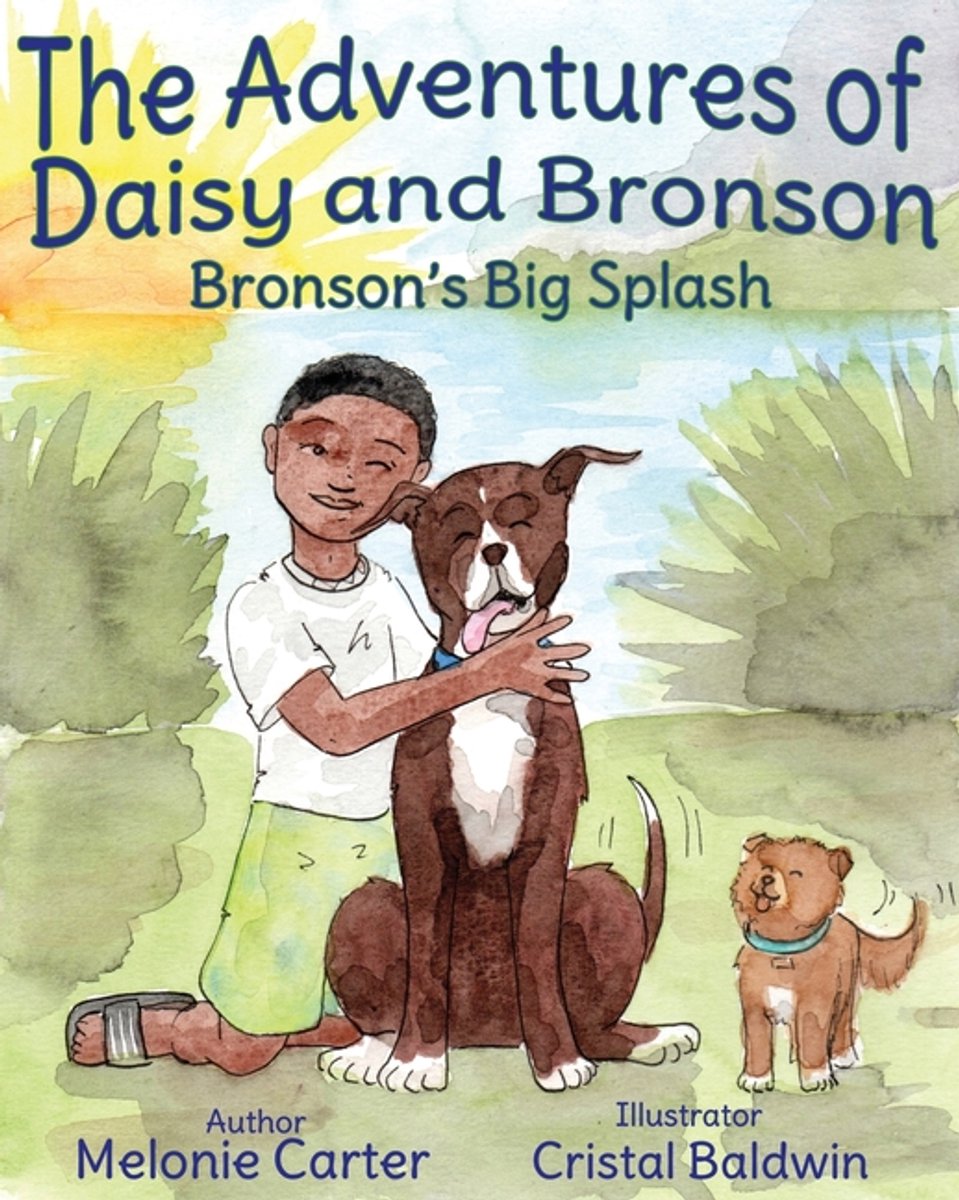 The Adventures Of Daisy And Bronson-the Adventures Of Daisy And Bronson van Melonie Carter