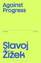 Žižek's Essays- Against Progress