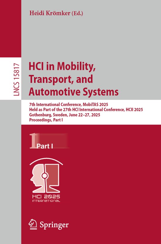 Lecture Notes in Computer Science15817- HCI in Mobility, Tra ... - cover
