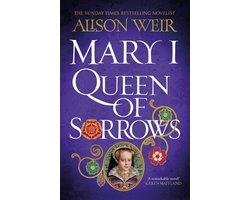 Omslag van Mary I: Queen of Sorrows