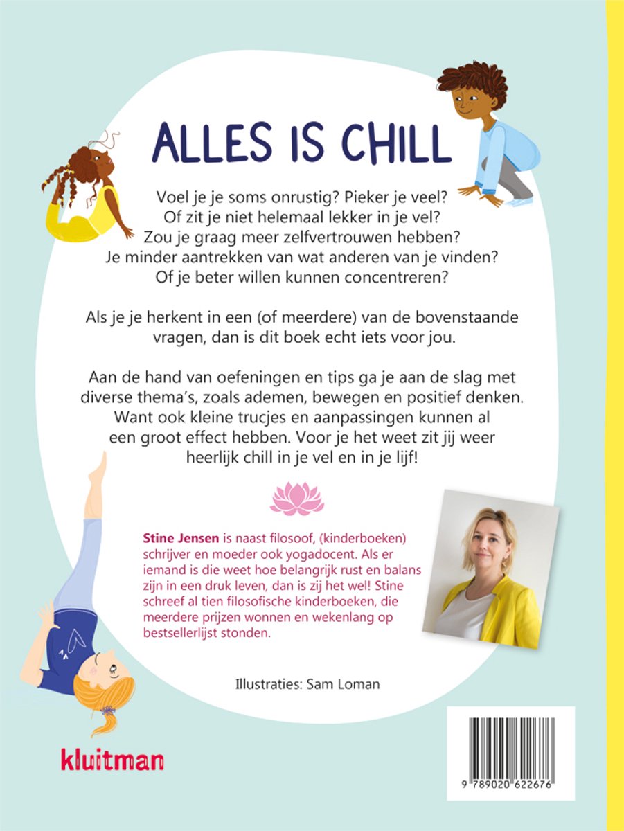 Achterkant van het boek 'Alles is Chill' met illustraties van kinderen in yogaposes en een foto van auteur Stine Jensen.