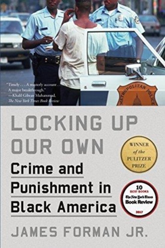 Locking Up Our Own Crime and Punishment in Black America - cover