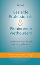 Bezielde professionals & pionierende wethouders