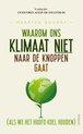 Boekomslag met de titel 'Waarom ons klimaat niet naar de knoppen gaat' en een afbeelding van een aardbol omringd door bladeren.