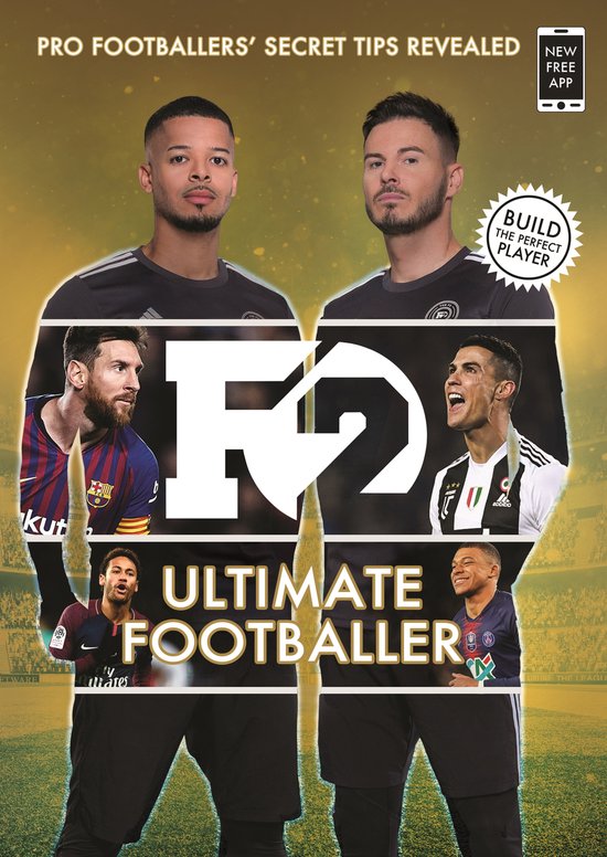F2: Ultimate Footballer: BECOME THE PERFECT FOOTBALLER WITH  ... - cover