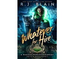A Magical Romantic Comedy (with a body count) 5 - Whatever for Hire