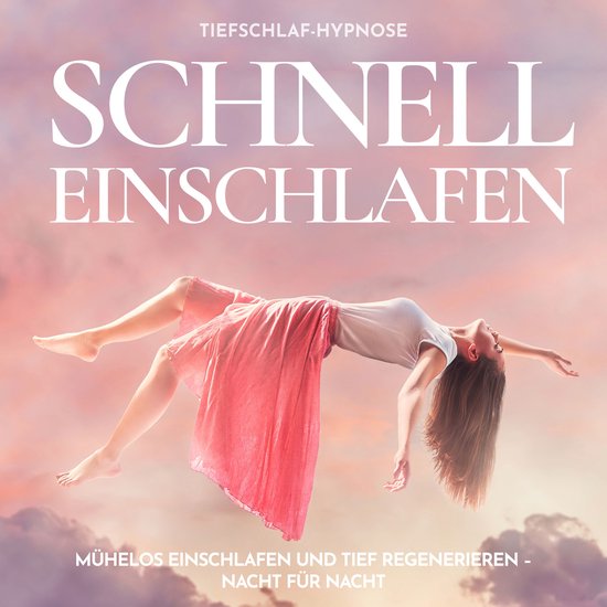 Schnell einschlafen Tiefschlaf-Hypnose - cover