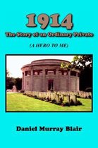 1914 The Story of An Ordinary Private