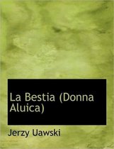 La Bestia (Donna Aluica)