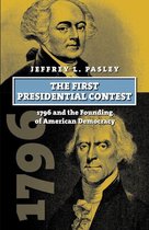American Presidential Elections - The First Presidential Contest