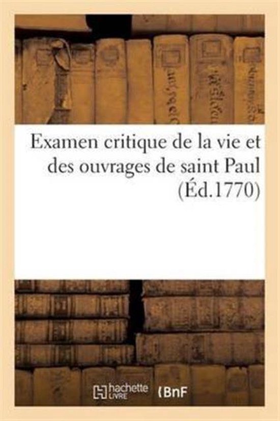 Religion- Examen Critique de la Vie Et Des Ouvrages de Saint Paul