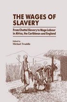 The Wages of Slavery