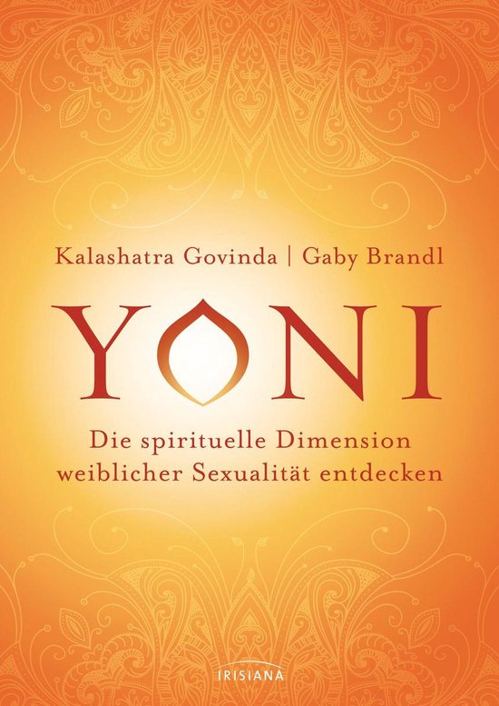 Yoni - die spirituelle Dimension weiblicher Sexualität entd ... - cover