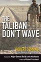 The Taliban Don't Wave