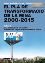 Horitzons - El Pla de Transformació de la Mina, 2000-2015