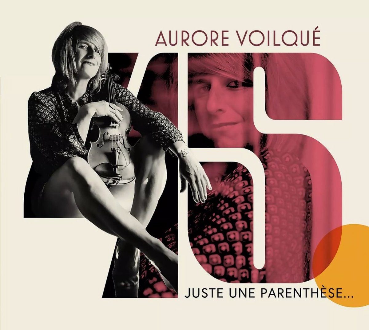 Aurore Voilqué - 45: Juste Une Parenthèse... (CD)