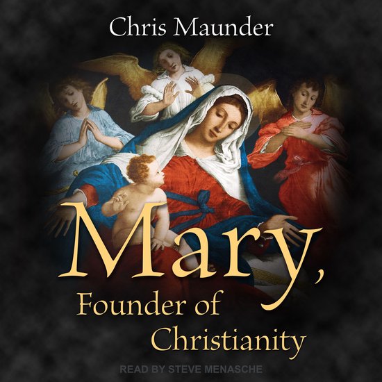 Mary, Founder of Christianity - cover