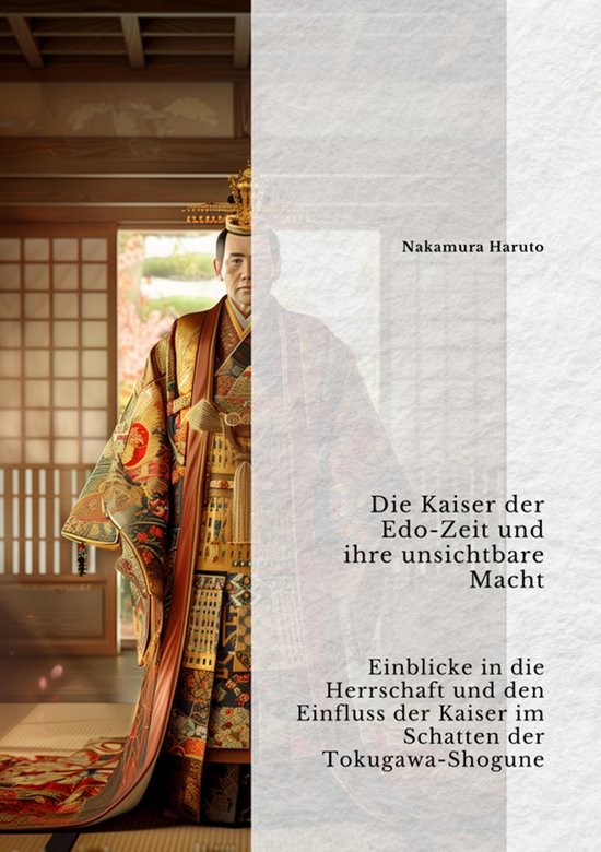 Die Kaiser der Edo-Zeit und ihre unsichtbare Macht - cover