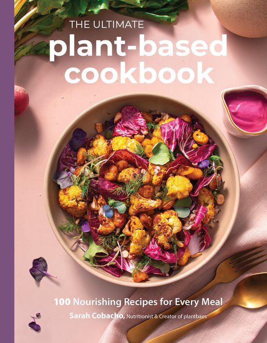 The Ultimate Plant-Based Cookbook - cover