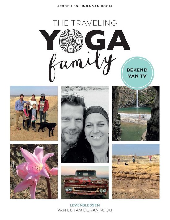 The Traveling Yoga Family - Jeroen van Kooij | Nextbestfoodprocessors.com