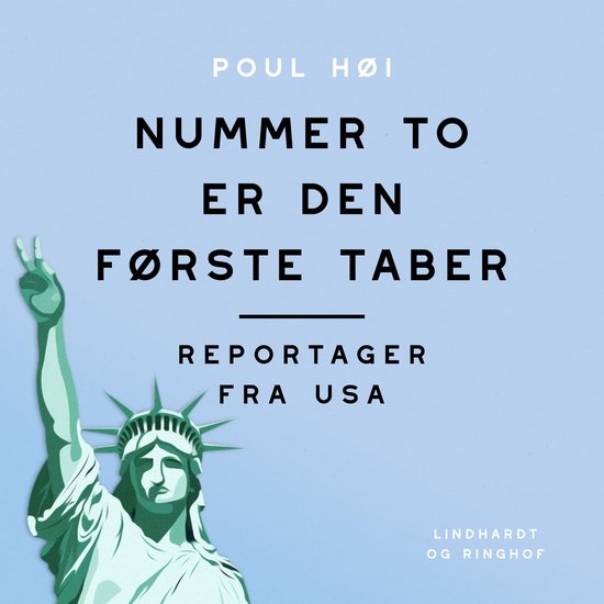 Nummer to er den første taber. Reportager fra USA - cover
