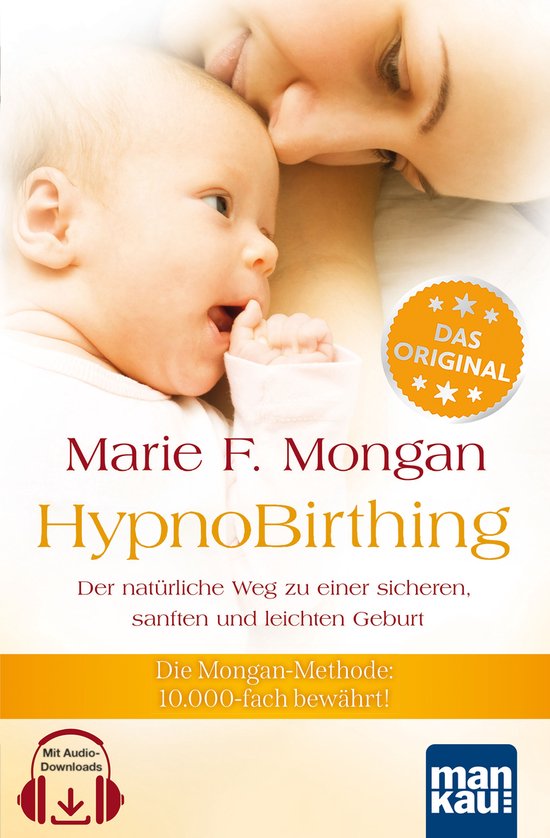HypnoBirthing. Der natürliche Weg zu einer sicheren, sanfte ... - cover
