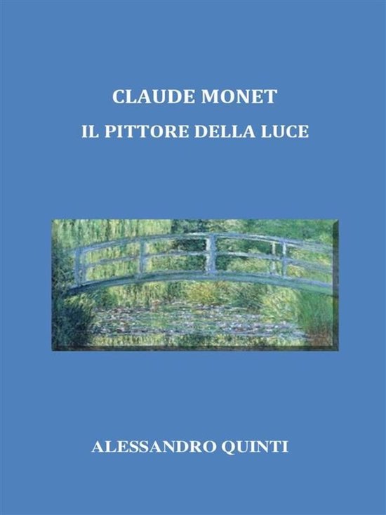 Claude Monet. Il pittore della luce. - cover