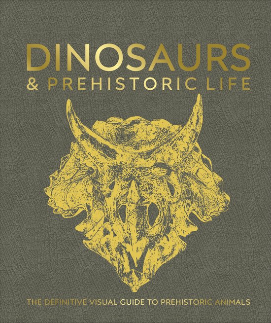 DK Definitive Visual Encyclopedias- Dinosaurs and Prehistoric Life
