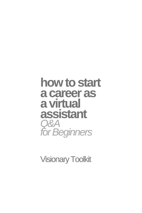How to Start a Career as a Virtual Assistant: Q&A for Beginn ... - cover