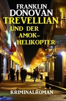 ?Trevellian und der Amok-Helikopter: Kriminalroman