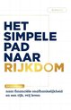 Het simpele pad naar rijkdom