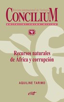 Concilium - Recursos naturales de África y corrupción. Concilium 358 (2014)