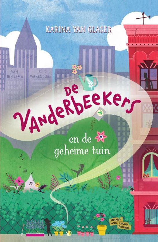 De Vanderbeekers 2 De Vanderbeekers en de geheime tuin, Karina Yan
