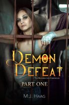 The Resurrection Chronicles 10 - Demon Defeat: Part One