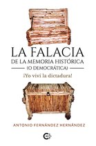 La falacia de la memoria histórica (o democrática)