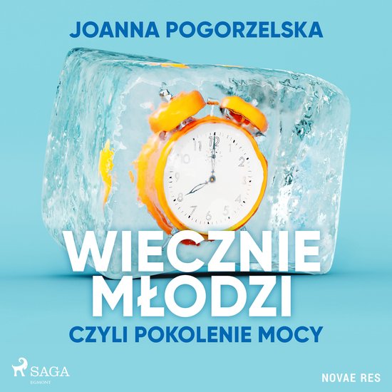Wiecznie młodzi, czyli pokolenie mocy - cover