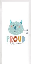Deursticker Proud mom - Spreuken - Quotes - Mama - 75x205 cm - Deurposter