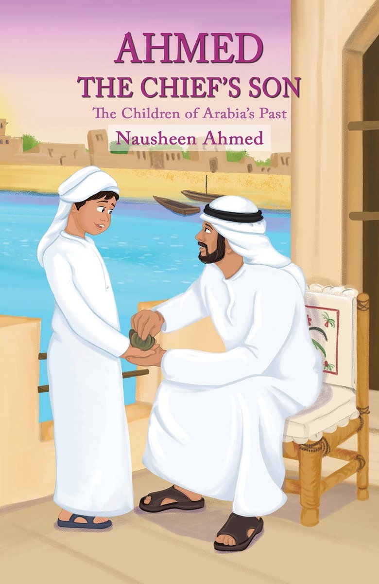 Ahmed - The Chief’s Son - Nausheen Ahmed