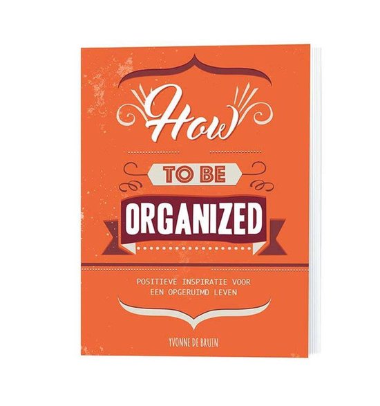 Boek 'How to be organized' met tekst op een oranje achtergrond.