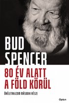 Bud Spencer - In achtzig Jahren um die Welt (eBook, ePUB) von Bud