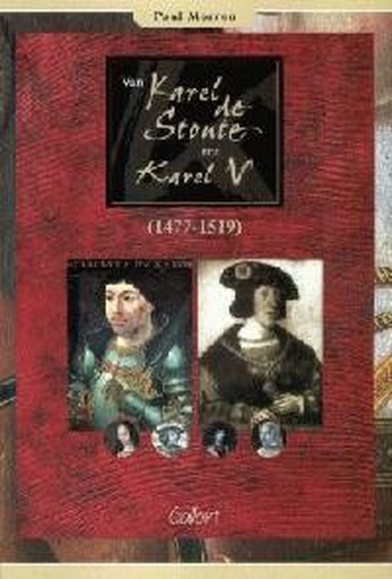 Cover van het boek 'Van Karel De Stoute Tot Karel V (1477-1519)' van Paul Morrens