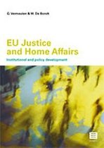 EU Justice and Home Affairs: Institutional and Policy Development