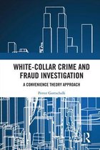 White-Collar Crime and Fraud Investigation