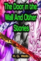 The Door in the Wall And Other Stories