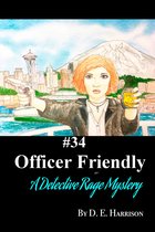 Detective Rage Mysteries 34 - Officer Friendly