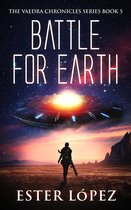 The Vaedra Chronicles Series 5 - Battle for Earth