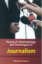 Research Methodology And Techniques In Journalism
