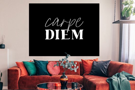 Poster Quotes - Spreuken - Carpe diem - Pluk de dag - 160x120 cm XXL - Vaderdag cadeau - Geschenk - Cadeautje voor hem - Tip - Mannen