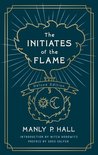 The Initiates of the Flame: The Deluxe Edition